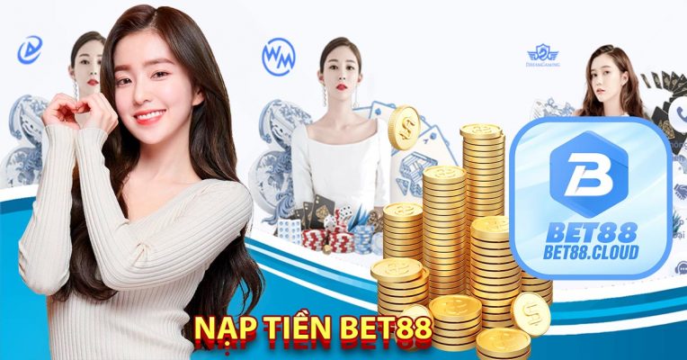 Nạp Tiền Bet88