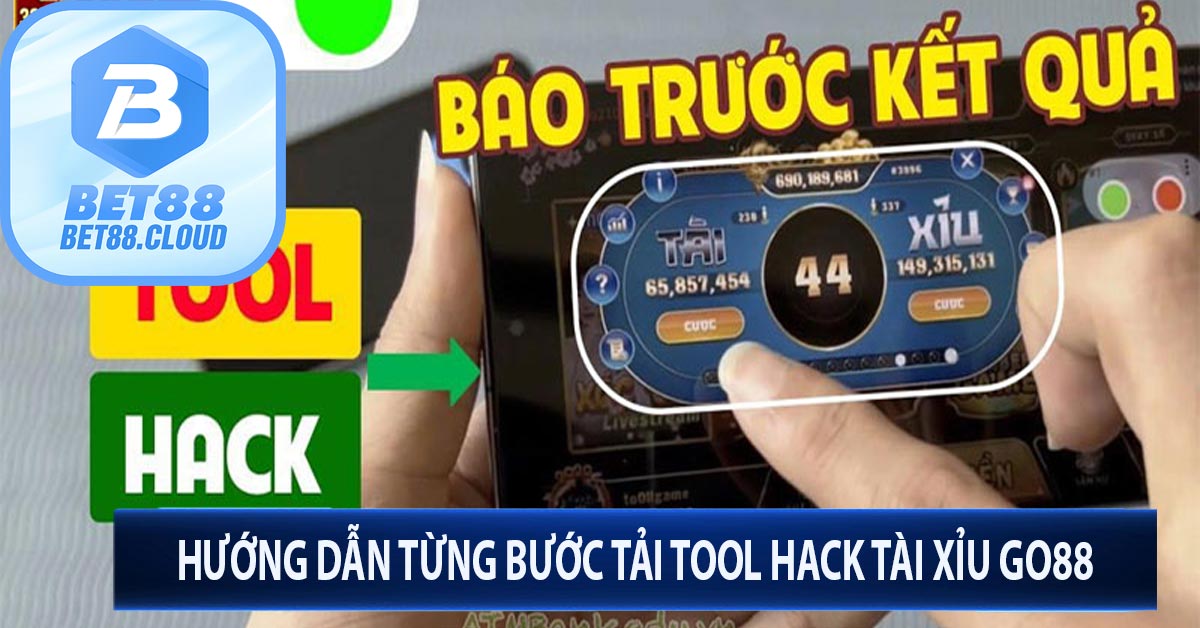 Hướng Dẫn Từng Bước Tải Tool Hack Tài Xỉu Go88